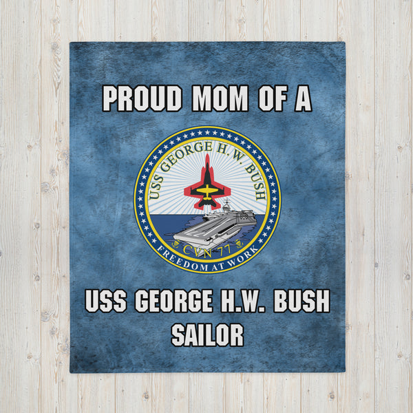 USS GEORGE H.W. BUSH Proud Mom Throw Blanket
